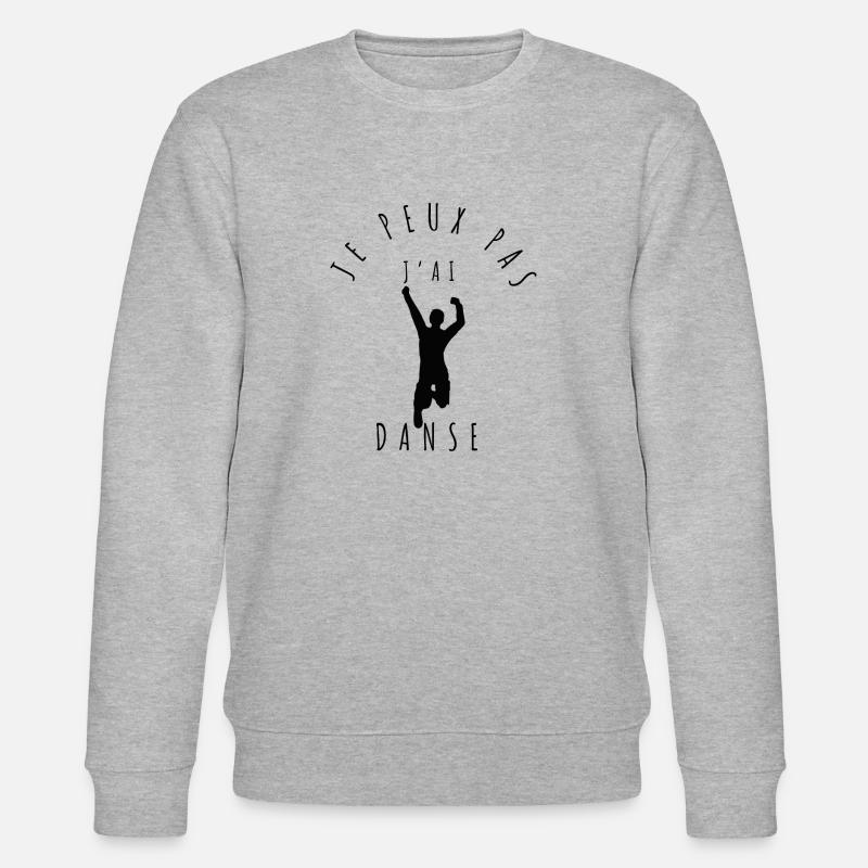 Je peux pas, j'ai danse - Sweat bio CHANGER Stanley/Stella Unisexe - gris chiné