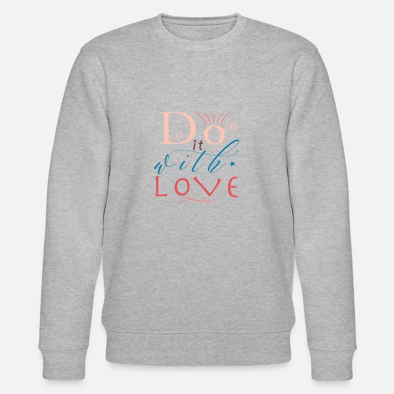 Fais-le avec amour - Sweat bio CHANGER Stanley/Stella Unisexe - undefined