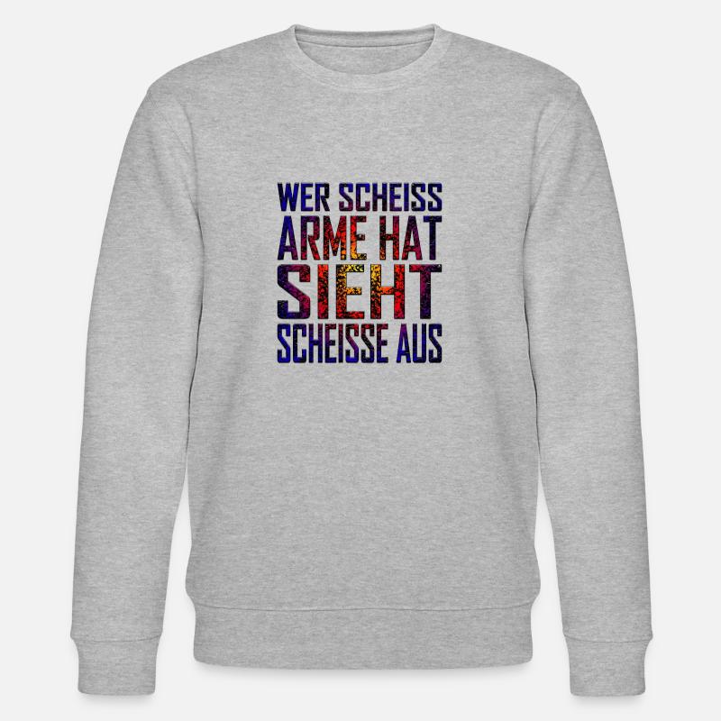 Qui chie des bras Regarde chier - Sweat bio CHANGER Stanley/Stella Unisexe - gris chiné