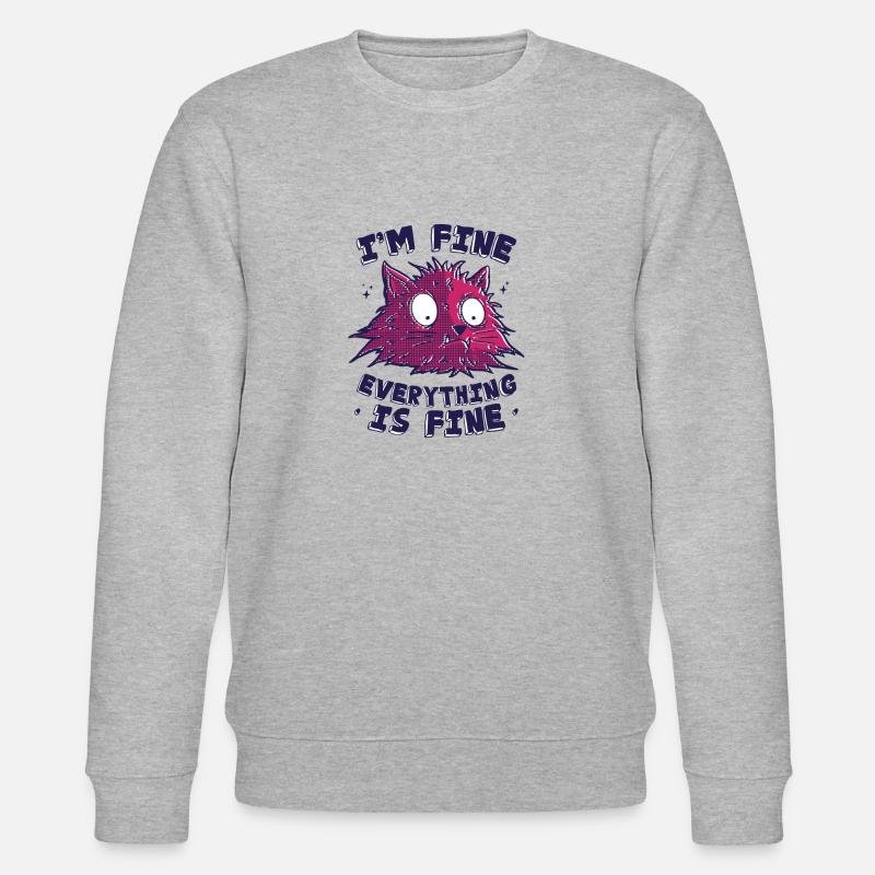 I'm Fine Everything Is Fine - Stanley/Stella Unisex Bio-Sweatshirt CHANGER  - Grau meliert