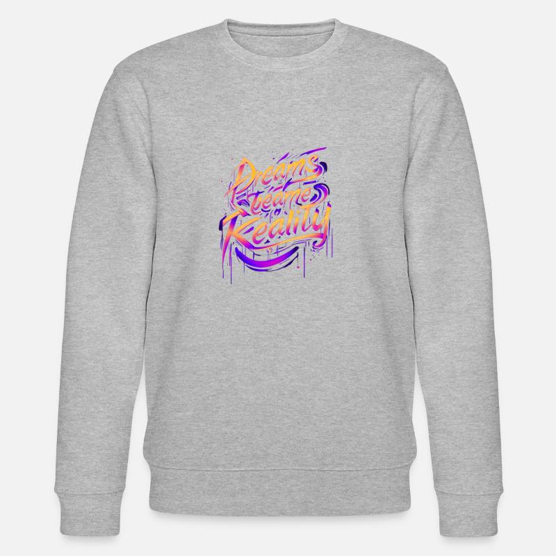 Rêves deviennent Réalité graffiti - Sweat bio CHANGER Stanley/Stella Unisexe - gris chiné