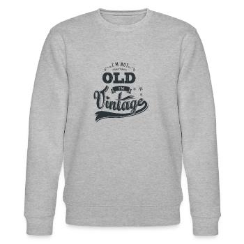 Ich bin nicht alt Ich bin VINTAGE Geschenk Humor T-Shirt Geburt - Stanley/Stella Unisex Bio-Sweatshirt CHANGER  - Grau meliert - Vorne - Nik (191cm) & Marisol (170cm)