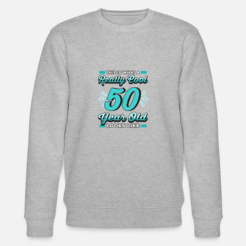 50 ans ressemble à ça - Sweat bio CHANGER Stanley/Stella Unisexe - gris chiné