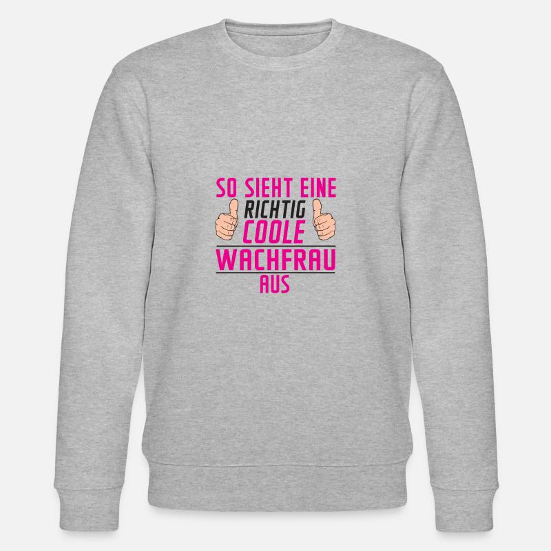 Wachfrau | Wachpersonal Spruch | Nachtwächter - Stanley/Stella Unisex Bio-Sweatshirt CHANGER - Grau meliert