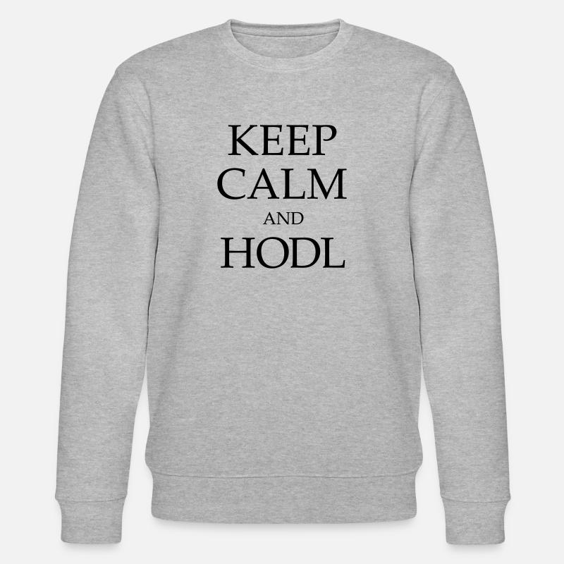 Gardez le calme et Hodl! - Sweat bio CHANGER Stanley/Stella Unisexe - gris chiné