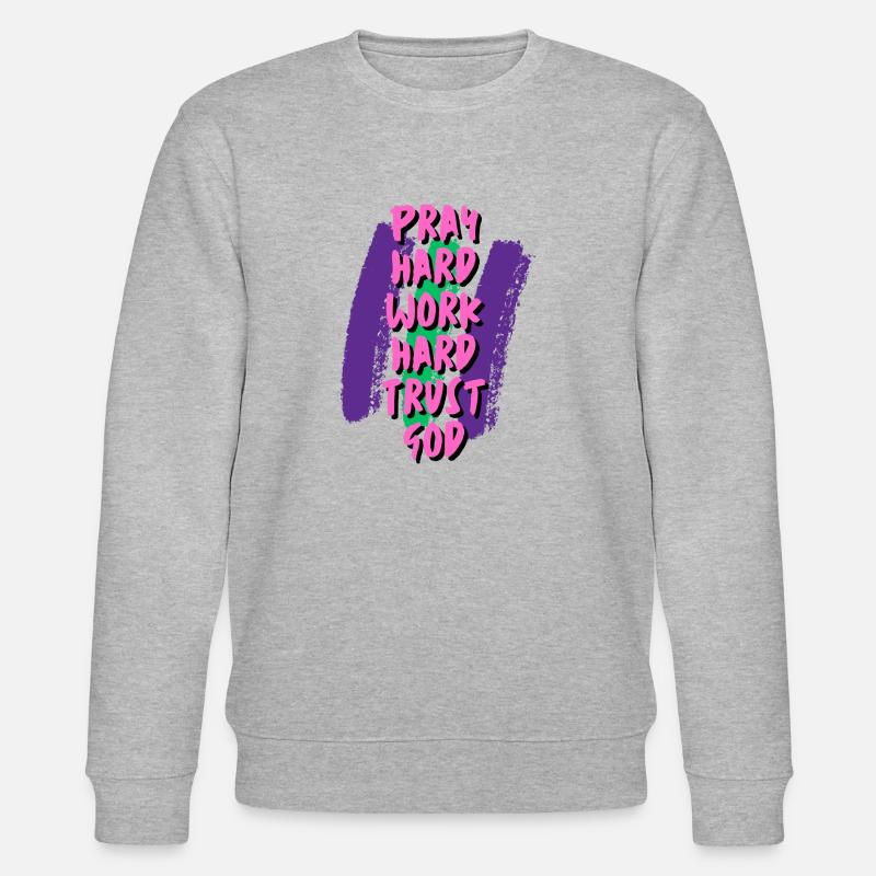 Pray Work Trust GOD - Stanley/Stella Unisex Bio-Sweatshirt CHANGER  - Grau meliert