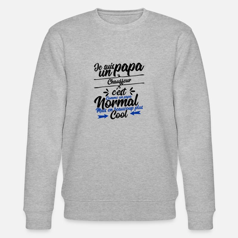 papa Chauffeur cadeau - Sweat bio CHANGER Stanley/Stella Unisexe - gris chiné