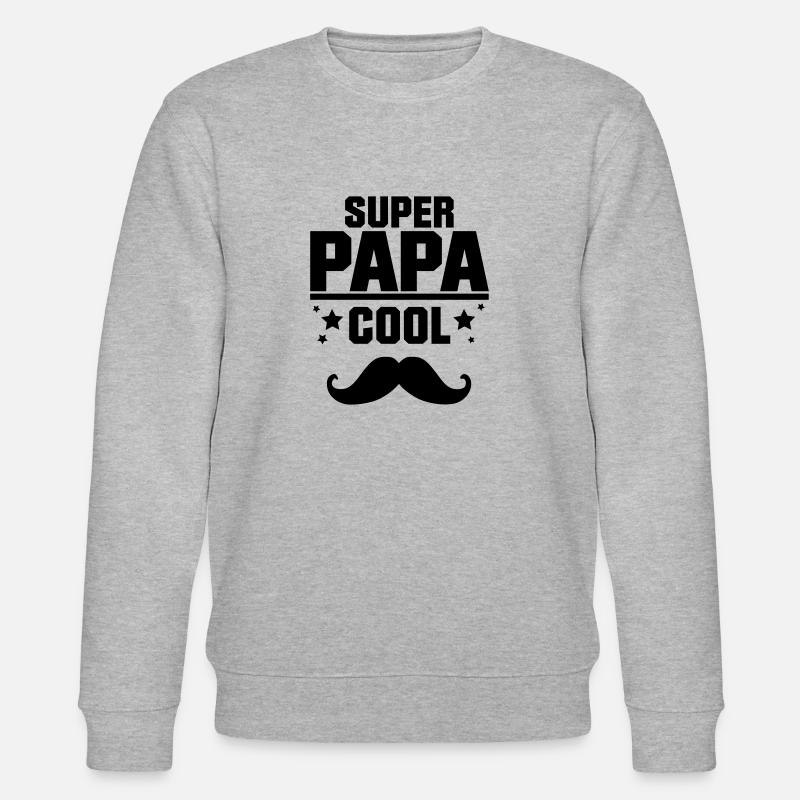 SUPER PAPA COOL MOUSTACHE,citation,message - Sweat bio CHANGER Stanley/Stella Unisexe - gris chiné
