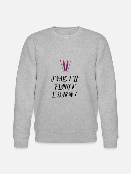 J'vais t'le planter l'bâton ! Bronzés font du ski - Sweat bio CHANGER Stanley/Stella Unisexe - gris chiné