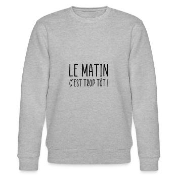 Le matin c'est trop tôt - Sweat bio CHANGER Stanley/Stella Unisexe - gris chiné - Devant - Nik (191cm) & Marisol (170cm)