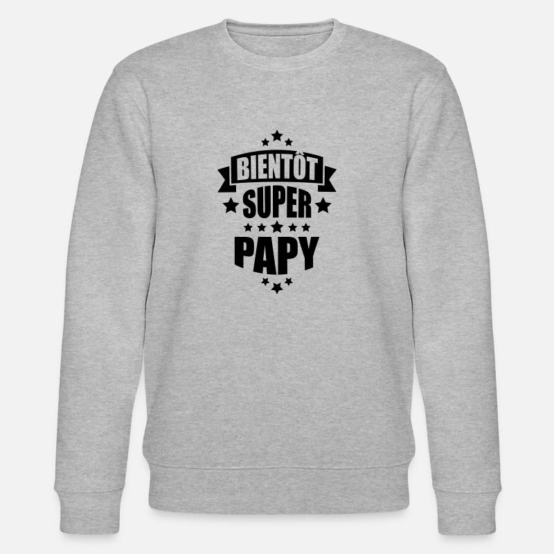 bientôt super papy - Sweat bio CHANGER Stanley/Stella Unisexe - gris chiné