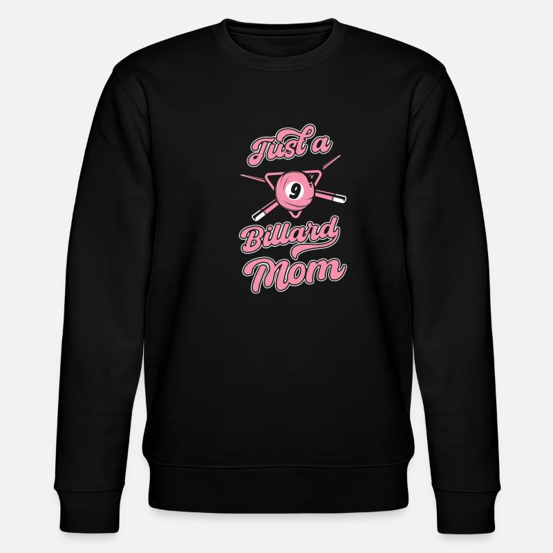 Billard Just A Billiard Mom - Sweat bio CHANGER Stanley/Stella Unisexe - noir