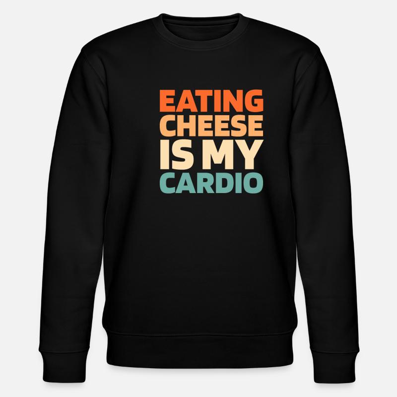 Cheese Cheesemaker Citation cardio drôle - Sweat bio CHANGER Stanley/Stella Unisexe - noir