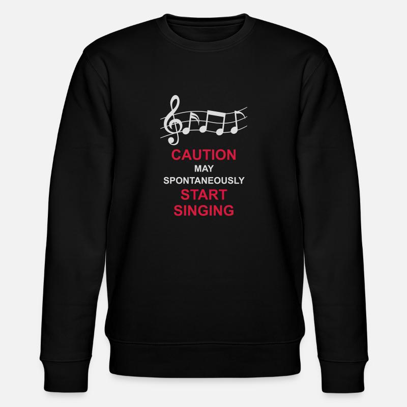 may spontaneously start singing - Stanley/Stella CHANGER Unisex Organic Sweatshirt - black