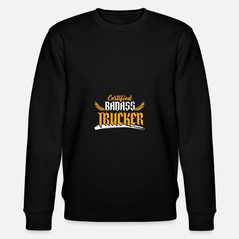 badass trucker spruch - Stanley/Stella Unisex Bio-Sweatshirt CHANGER  - Schwarz