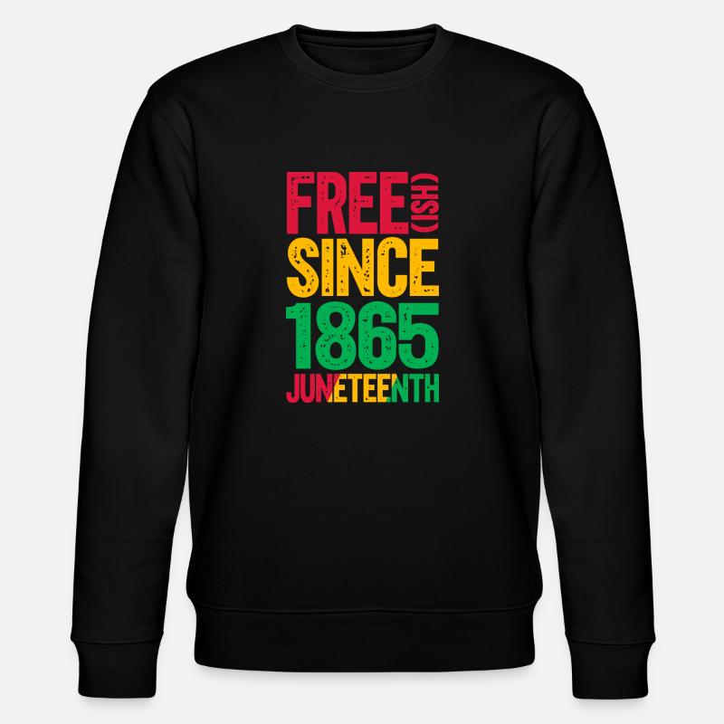 Juneteenth - Sweat bio CHANGER Stanley/Stella Unisexe - noir