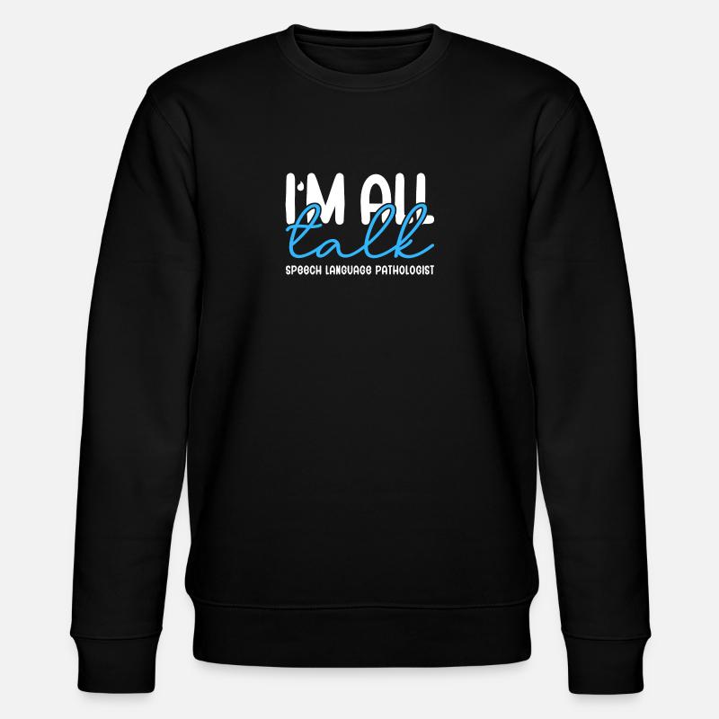 Ich bin nur am Reden - Stanley/Stella Unisex Bio-Sweatshirt CHANGER  - Schwarz