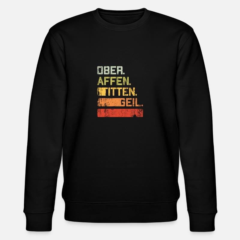 Oberaffentittengeil Versauter Spruch Retro - Stanley/Stella Unisex Bio-Sweatshirt CHANGER  - Schwarz