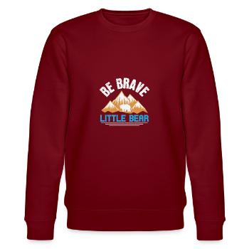 Be brave little bear - Stanley/Stella CHANGER Unisex Organic Sweatshirt - burgundy - Front - Nik (191cm) & Marisol (170cm)