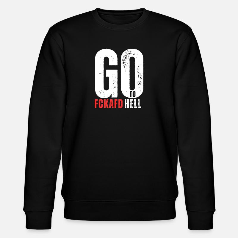 FCKAFD Go To Hell - Stanley/Stella CHANGER Unisex Organic Sweatshirt - black