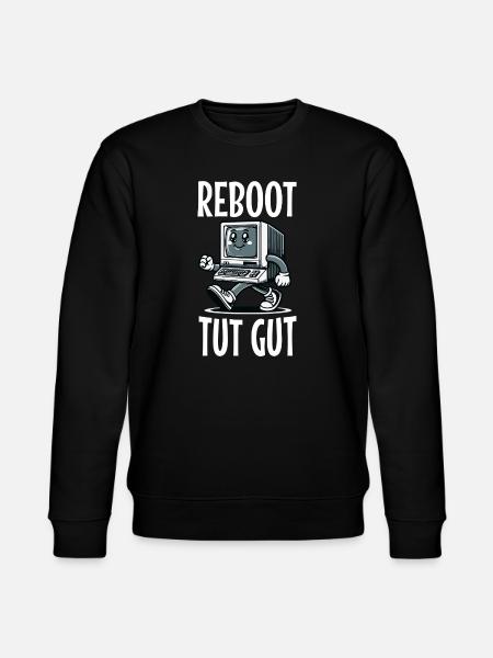 Reboot Tut Gut Administrator - Stanley/Stella Unisex Bio-Sweatshirt CHANGER - Schwarz