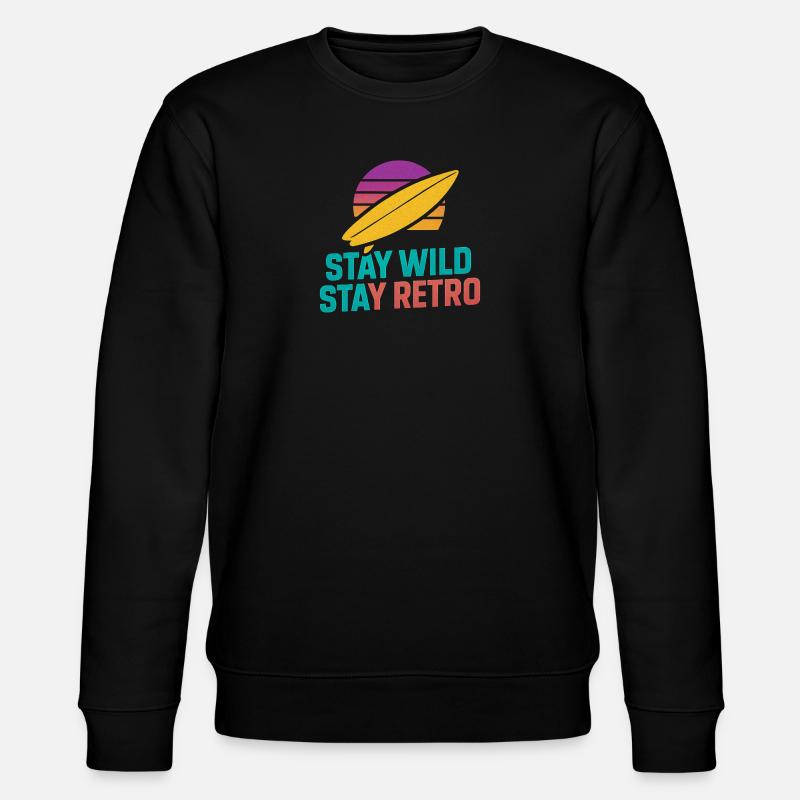 Stay Wild Stay Retro Surf - Stanley/Stella Unisex Bio-Sweatshirt CHANGER - Schwarz