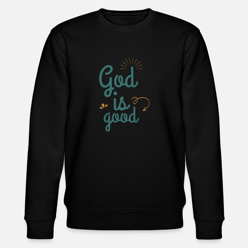 Dieu est bon - Sweat bio CHANGER Stanley/Stella Unisexe - noir