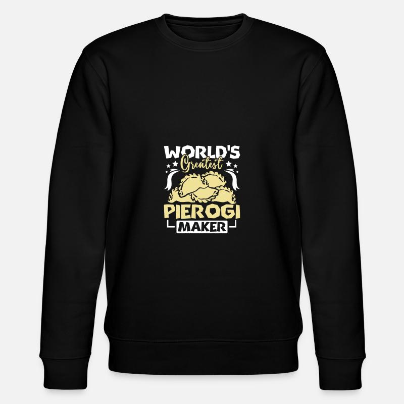 World's greatest pierogi maker - Stanley/Stella Unisex Bio-Sweatshirt CHANGER  - Schwarz