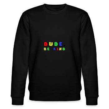 Dude Be Kind Anti Bullying - Stanley/Stella Unisex Bio-Sweatshirt CHANGER  - Schwarz - Vorne - Nik (191cm) & Marisol (170cm)