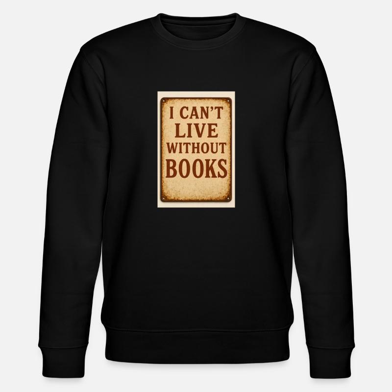 Leben ohne Bücher - Stanley/Stella Unisex Bio-Sweatshirt CHANGER  - Schwarz