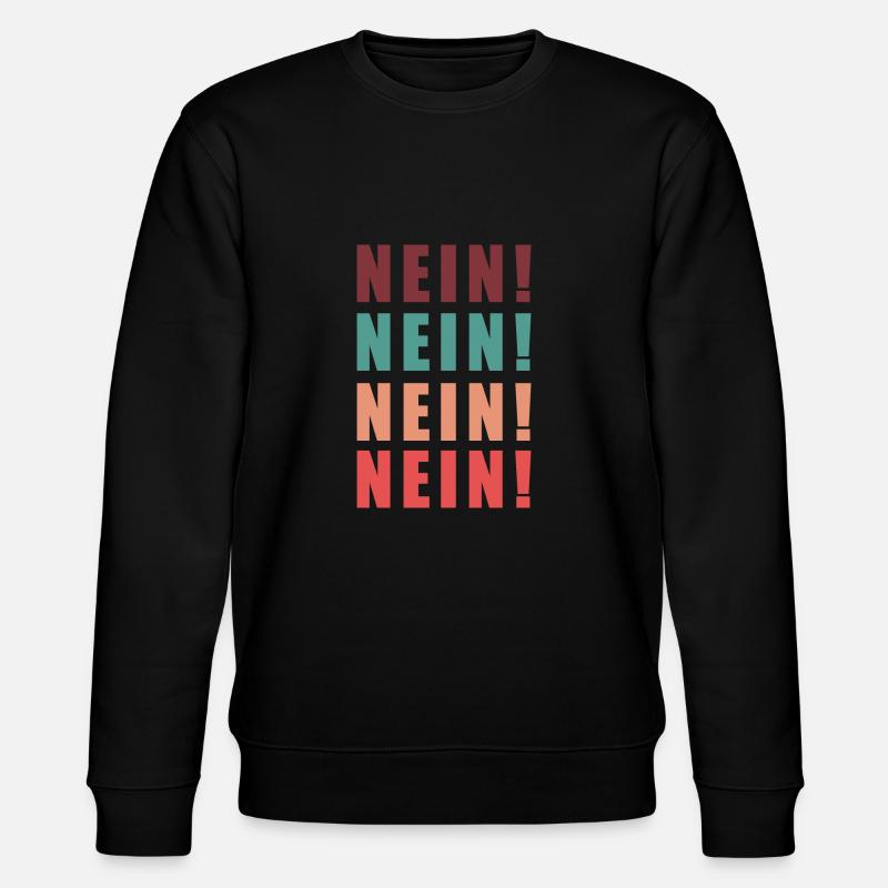 Non, non ! Non, non ! Non, non ! Non, non ! - Sweat bio CHANGER Stanley/Stella Unisexe - noir