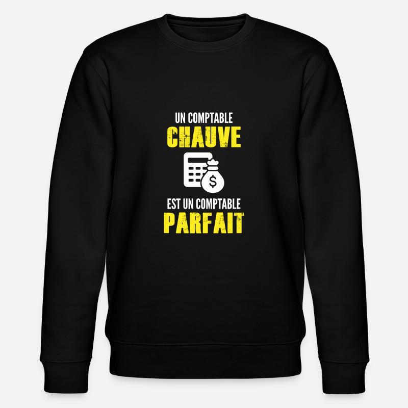 comptable chauve - comptable parfait - Sweat bio CHANGER Stanley/Stella Unisexe - noir