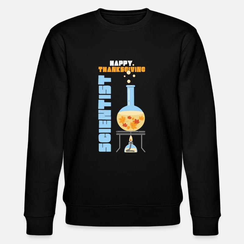 Happy Thanksgiving Scientist Fall - Stanley/Stella Unisex Bio-Sweatshirt CHANGER  - Schwarz