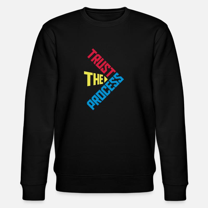 trust the process Zitat - Stanley/Stella Unisex Bio-Sweatshirt CHANGER  - Schwarz