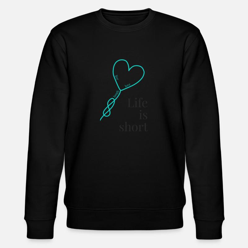 Life is short - Stanley/Stella Unisex Bio-Sweatshirt CHANGER  - Schwarz
