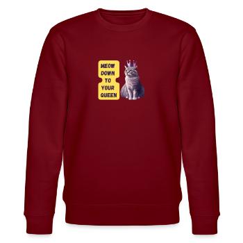 Meow Down To Your Queen Art Print - Stanley/Stella CHANGER Unisex Organic Sweatshirt - burgundy - Front - Nik (191cm) & Marisol (170cm)