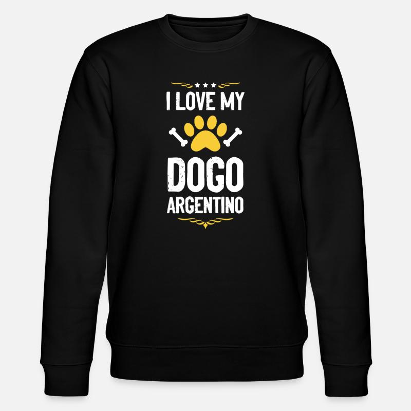 J’adore mon Dogue Argentino - Sweat bio CHANGER Stanley/Stella Unisexe - noir