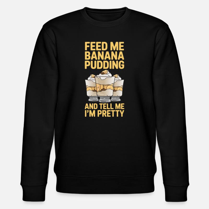 Banana Pudding Banana Pudding Gift - Stanley/Stella CHANGER Unisex Organic Sweatshirt - black