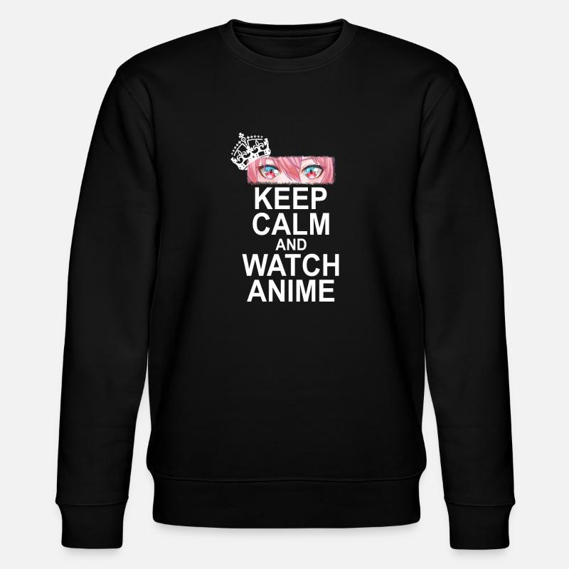 Keep Calm And Watch Anime - Stanley/Stella Unisex Bio-Sweatshirt CHANGER  - Schwarz