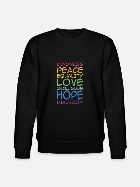 KINDNESS, PEACE, EQUALITY, INCLUSION, , DIVERSITY, - Stanley/Stella CHANGER Unisex Organic Sweatshirt - black