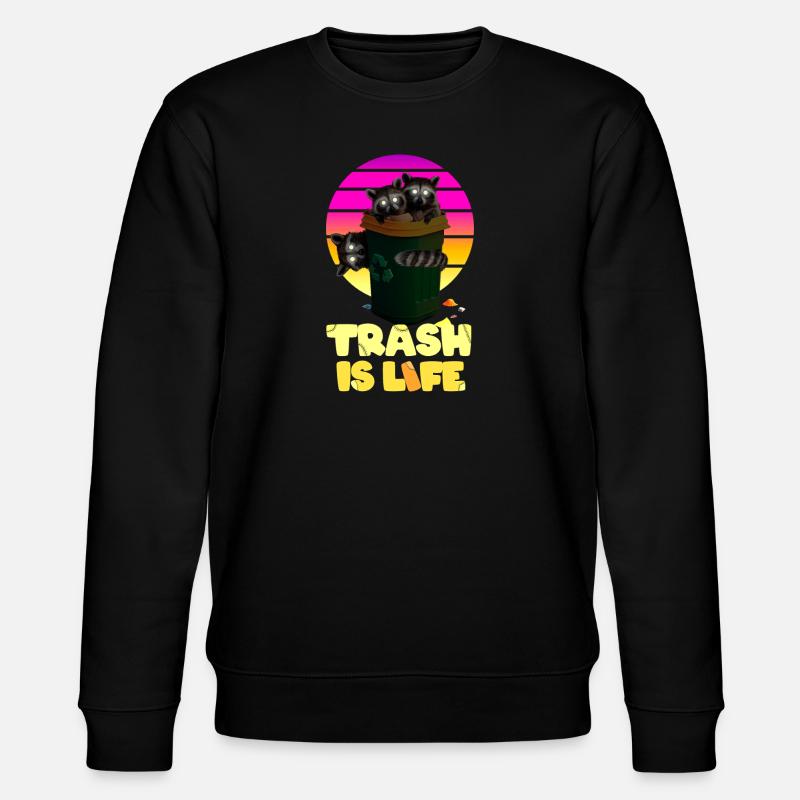 Raton laveur « Trash Is Life » - Sweat bio CHANGER Stanley/Stella Unisexe - noir