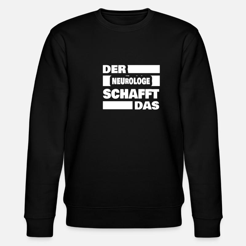 Neurologue comme travail - Sweat bio CHANGER Stanley/Stella Unisexe - noir