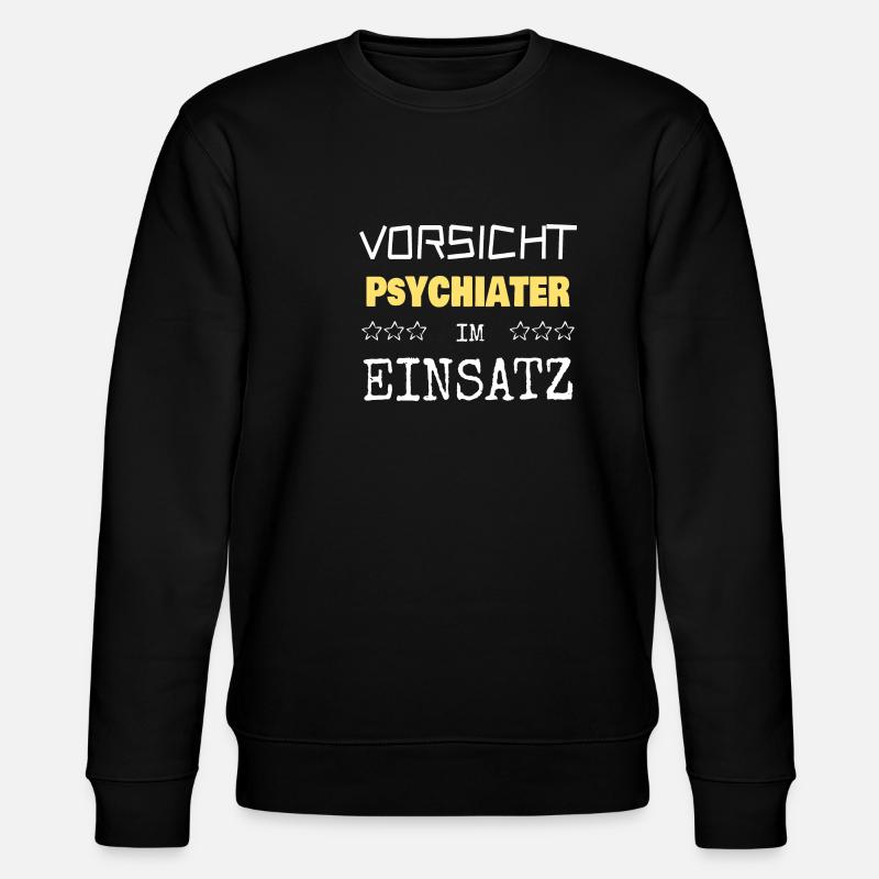 Psychiater - Stanley/Stella Unisex Bio-Sweatshirt CHANGER  - Schwarz