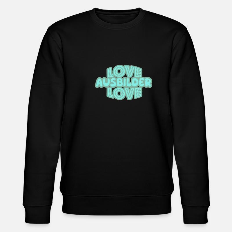 Ausbilder als Spruch - Stanley/Stella Unisex Bio-Sweatshirt CHANGER  - Schwarz