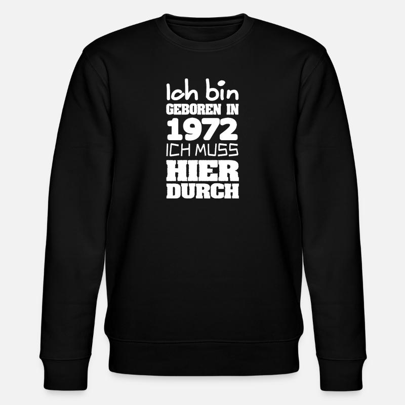 geboren 1972 - Stanley/Stella Unisex Bio-Sweatshirt CHANGER  - Schwarz