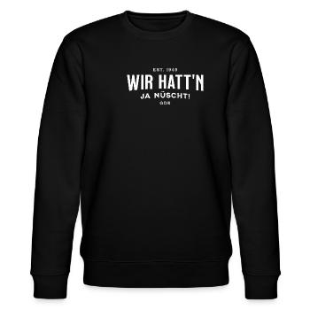 Wir hatt'n ja nüscht! - Stanley/Stella Unisex Bio-Sweatshirt CHANGER  - Schwarz - Vorne - Nik (191cm) & Marisol (170cm)