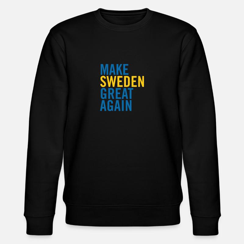 Make Sweden Great Again - Stanley/Stella Unisex Bio-Sweatshirt CHANGER  - Schwarz
