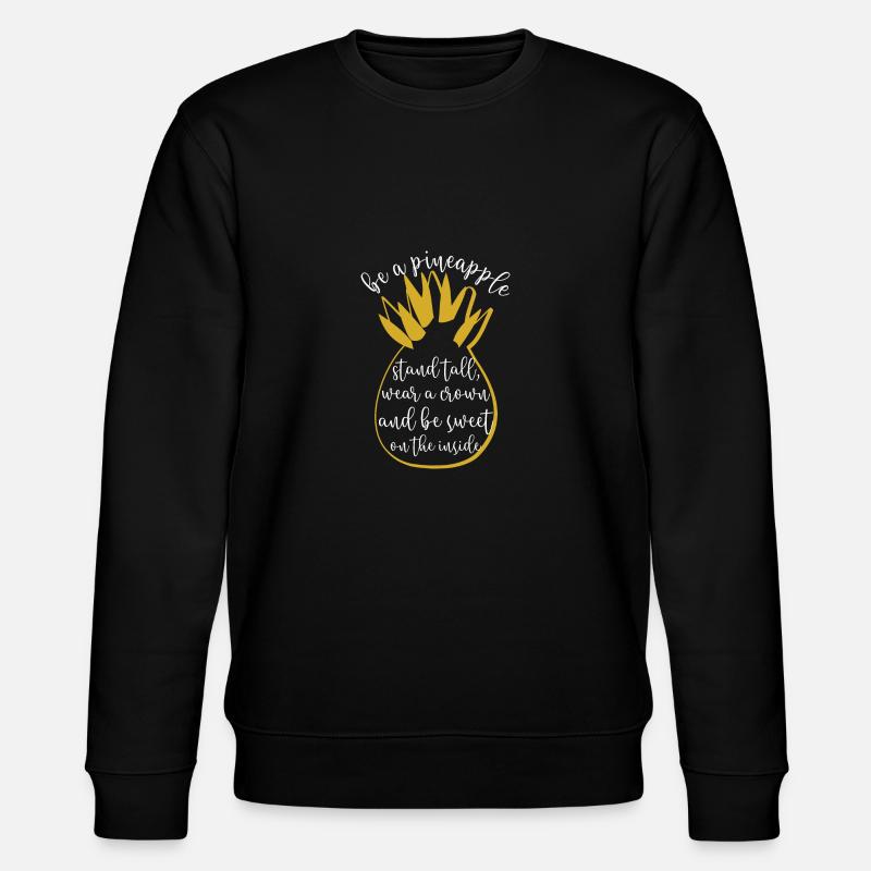 be a pineapple - Stanley/Stella Unisex Bio-Sweatshirt CHANGER  - Schwarz