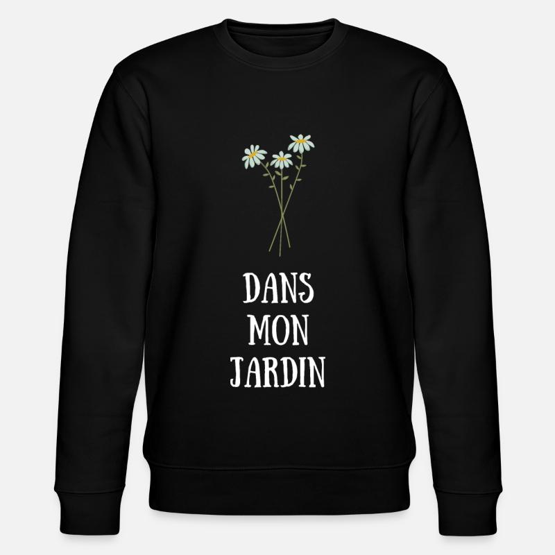 DANS MON JARDIN PAQUERETTES - Sweat bio CHANGER Stanley/Stella Unisexe - noir