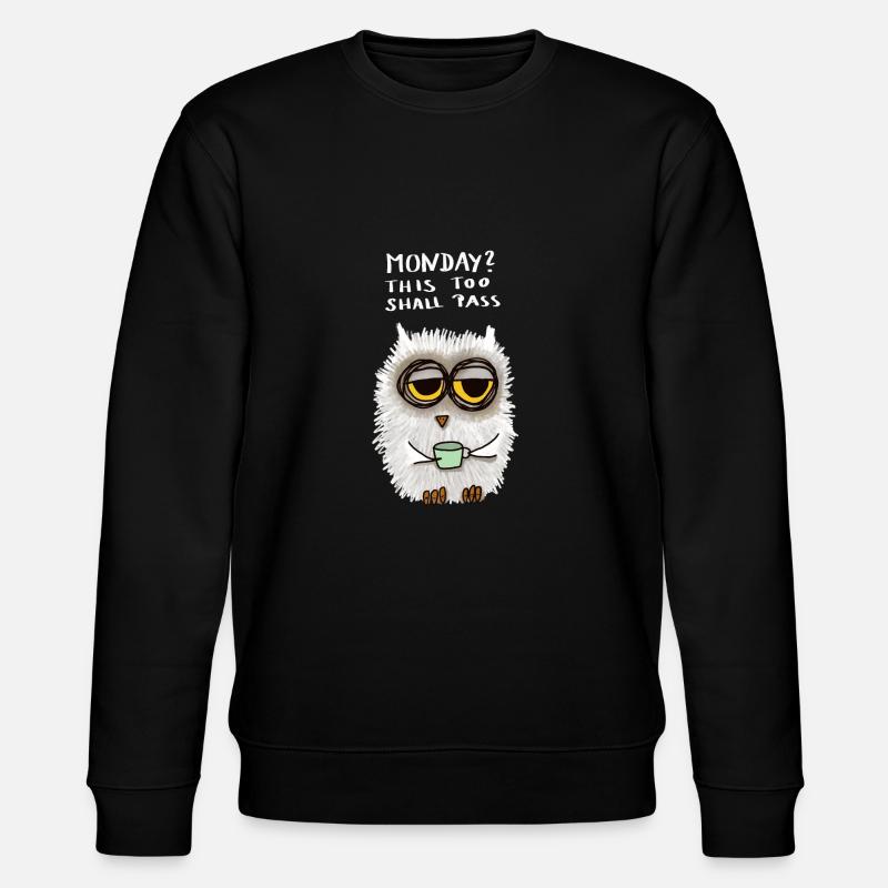Lundi? Cela aussi passera - Sweat bio CHANGER Stanley/Stella Unisexe - noir